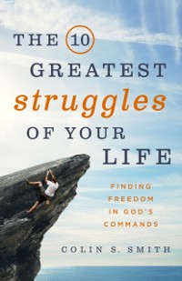 Cover 10 Greatest Struggles of Your Life