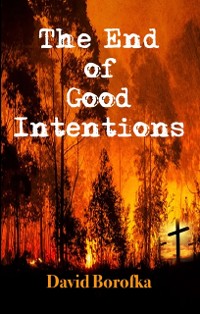 Cover End of Good Intentions