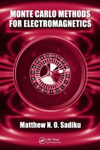 Cover Monte Carlo Methods for Electromagnetics