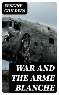 Cover War and the Arme Blanche