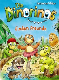 Cover Die Dinorinos finden Freunde (Band 3)