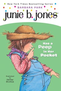 Cover Junie B. Jones #15: Junie B. Jones Has a Peep in Her Pocket