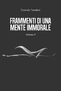 Cover Frammenti di una mente immorale volume II