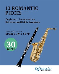 Cover 10 Easy Romantic Pieces for Bb Clarinet and Eb Alto Saxophone (scored in 3 keys)