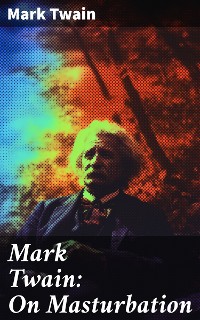 Cover Mark Twain: On Masturbation