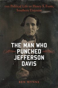 Cover Man Who Punched Jefferson Davis