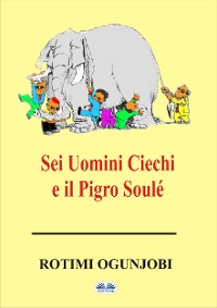 Cover Sei Uomini Ciechi E Il Pigro Soulé