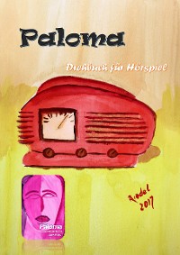 Cover Paloma - Drehbuch für Hörspiel