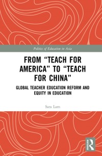 Cover From Teach For America to Teach For China