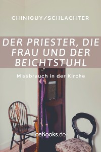 Cover Der Priester, die Frau und der Beichtstuhl