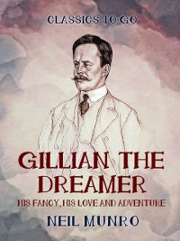 Cover Gillian the Dreamer  His Fancy, His Love and Adventure