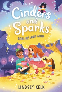 Cover Cinders and Sparks #3: Goblins and Gold
