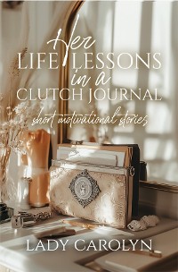 Cover Her Life Lessons in a Clutch Journal