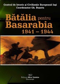 Cover Bătălia pentru Basarabia