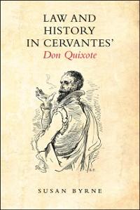 Cover Law and History in Cervantes' Don Quixote
