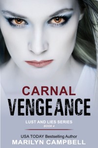 Cover Carnal Vengeance (Lust and Lies Series, Book 4)