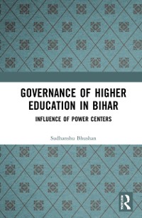 Cover Governance of Higher Education in Bihar