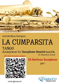 Cover Eb Baritone Sax part of "La Cumparsita" for Saxophone Quartet