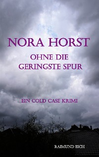 Cover Nora Horst - Ohne die geringste Spur