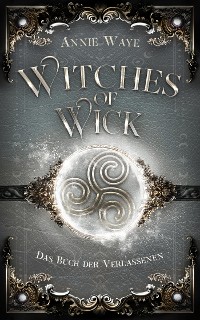 Cover Witches of Wick: Das Buch der Verlassenen