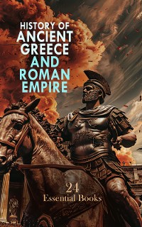 Cover History of Ancient Greece and Roman Empire: 24 Essential Books