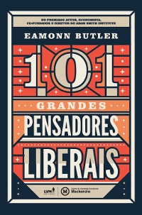 Cover 101 grandes pensadores liberais