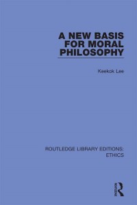 Cover A New Basis for Moral Philosophy