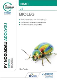 Cover Fy Nodiadau Adolygu: CBAC Bioleg U2 (My Revision Notes: WJEC/Eduqas A-Level Year 2 Biology)