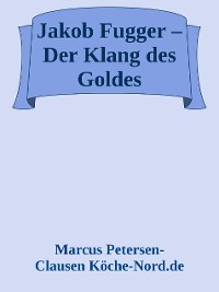 Cover Jakob Fugger – Der Klang des Goldes