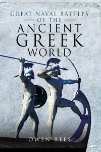 Cover Great Naval Battles of the Ancient Greek World