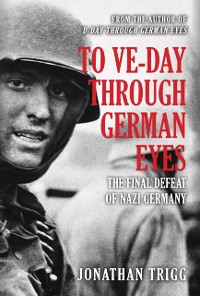 Cover To VE-Day Through German Eyes