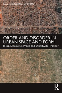 Cover Order and Disorder in Urban Space and Form