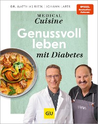 Cover Medical Cuisine - Genussvoll leben mit Diabetes