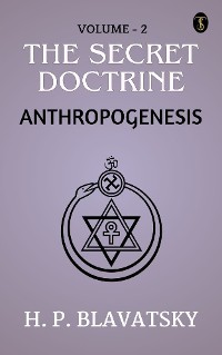 Cover The Secret Doctrine, Volume II. Anthropogenesis
