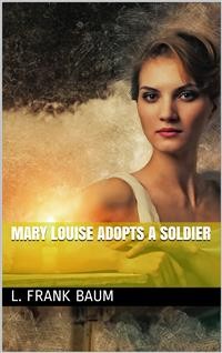 Cover Mary Louise Adopts a Soldier