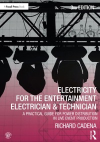 Cover Electricity for the Entertainment Electrician & Technician