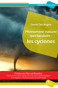 Cover Phénomène naturel spectaculaire : les cyclones