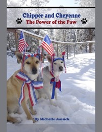 Cover Chipper and Cheyenne:  The Power of the Paw