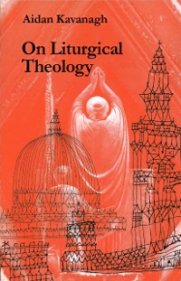 Cover On Liturgical Theology
