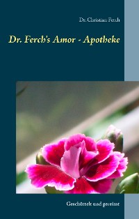 Cover Dr. Ferch's Amor - Apotheke
