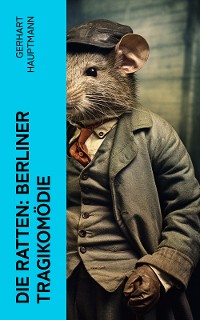 Cover Die Ratten: Berliner Tragikomödie