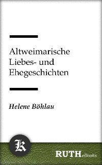 Cover Altweimarische Liebes- und Ehegeschichten