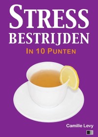 Cover Stress bestrijden in 10 punten