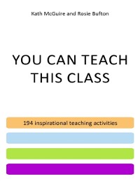 Cover You Can Teach This Class - 194 Inspirational Teaching Activities