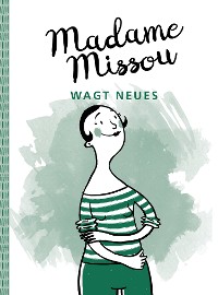 Cover Madame Missou wagt Neues