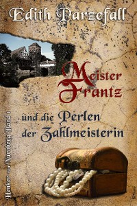 Cover Meister Frantz und die Perlen der Zahlmeisterin