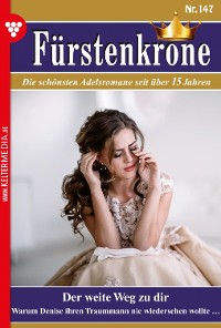 Cover Fürstenkrone 147 – Adelsroman