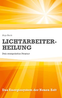 Cover Lichtarbeiter-Heilung