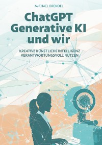 Cover ChatGPT, Generative KI - und wir!