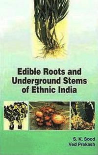 Cover Edible Roots and Underground Stems of Ethnic India